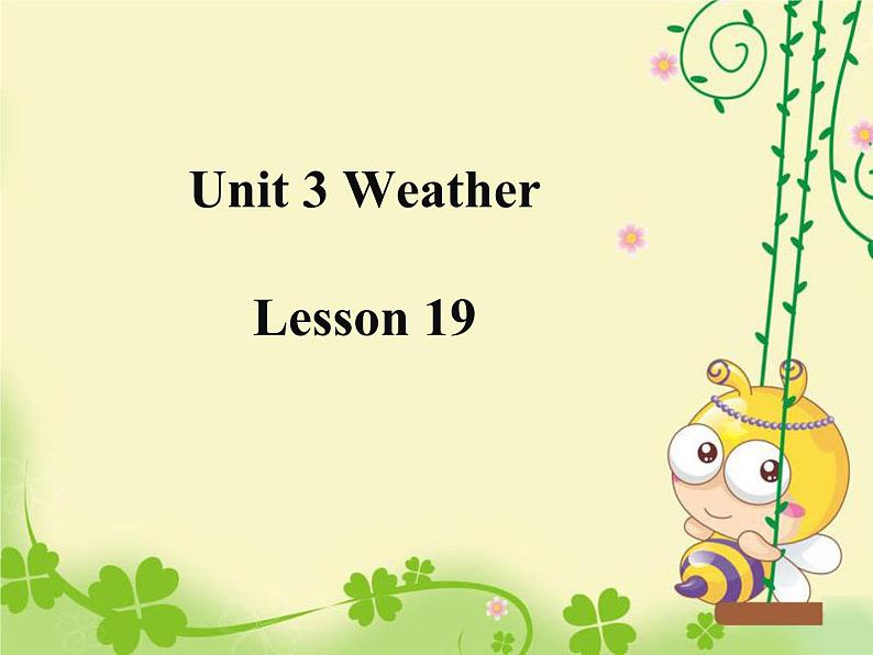 清华大学版小学英语二年级上册  UNIT 3 WEATHER LESSON 19   课件01