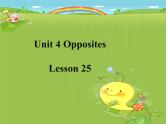 清华大学版小学英语二年级上册  UNIT 4 OPPOSITES LESSON 25   课件