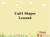 清华大学版小学英语二年级下册  UNIT 1 SHAPES LESSON 4  课件