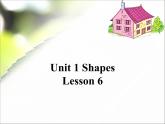 清华大学版小学英语二年级下册  UNIT 1 SHAPES LESSON 6  课件