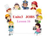 清华大学版小学英语二年级下册  UNIT 3 JOBS LESSON 16  课件