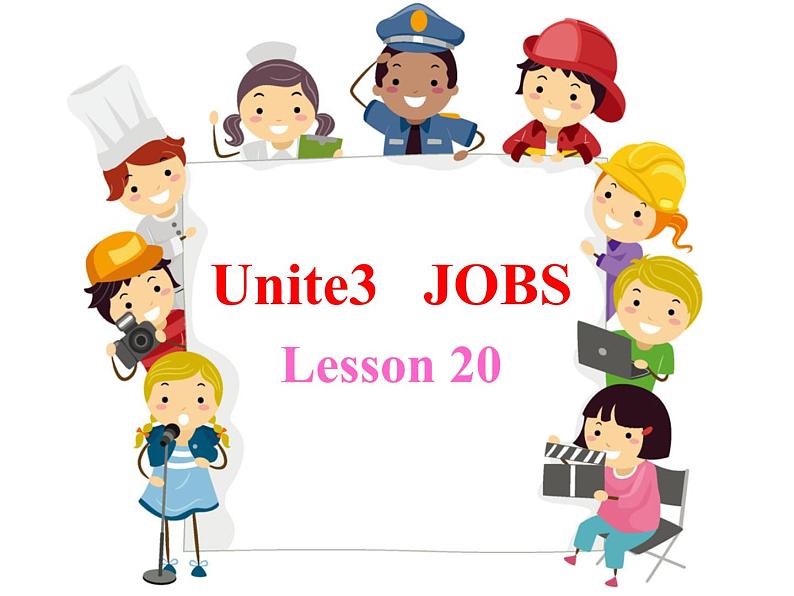 清华大学版小学英语二年级下册  UNIT 3 JOBS LESSON 20   课件01