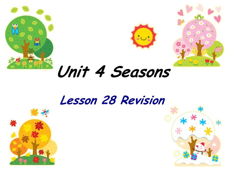 清华大学版小学英语二年级下册  UNIT 4 SEASONS  LESSON 28  课件01