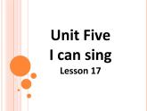 北京版小学一年级英语上册   UNIT FIVE  I CAN SING-Lesson 17    课件1