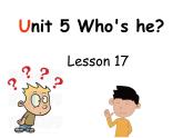 北京版小学一年级英语下册   UNIT FIVE WHO'S HE-Lesson 17   课件3