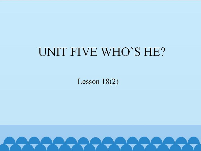 北京版小学一年级英语下册   UNIT FIVE  Lesson 18   课件1第1页