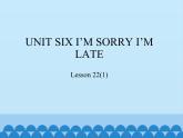 北京版小学一年级英语下册  UNIT SIX   Lesson 22   课件