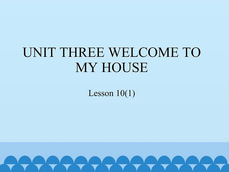 北京版小学二年级英语下册  UNIT THREE Lesson 10   课件第1页