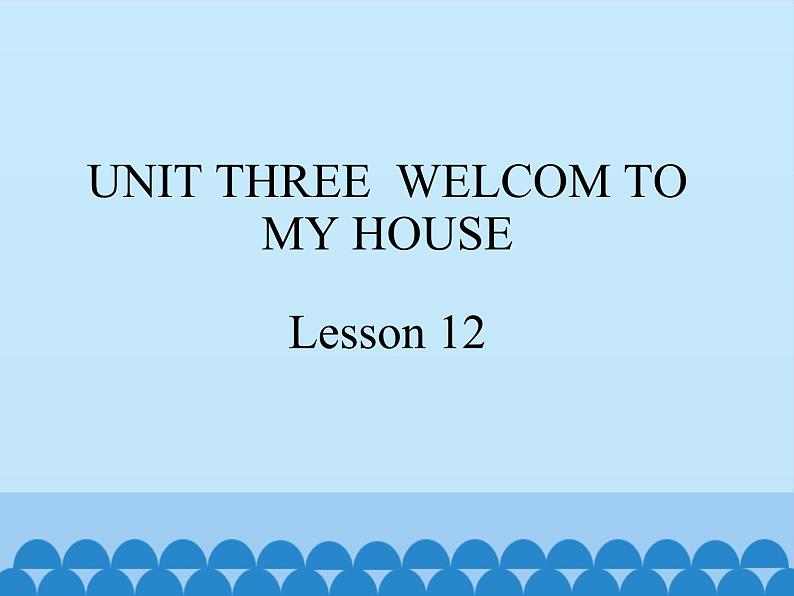 北京版小学二年级英语下册  UNIT THREE Lesson 12   课件第1页