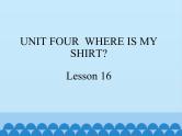 北京版小学二年级英语下册  UNIT FOUR  Lesson 16   课件