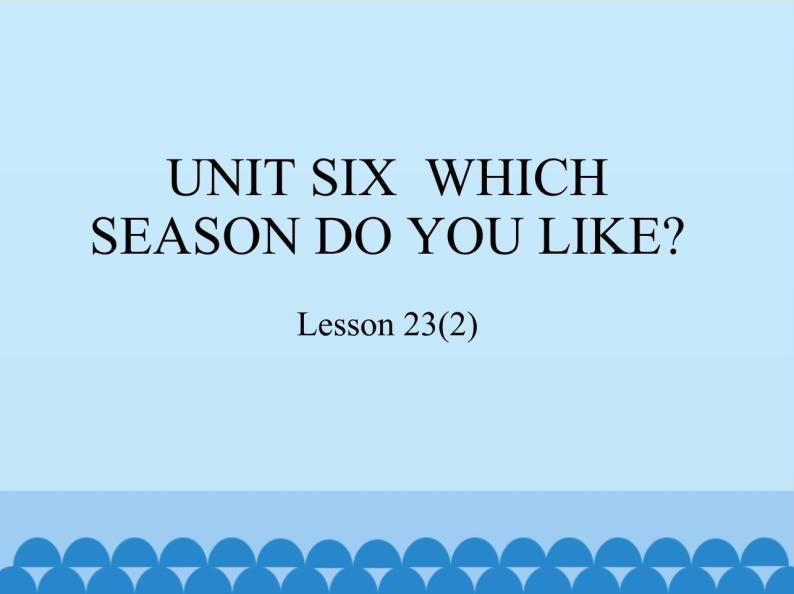 北京版小学二年级英语下册  UNIT SIX   Lesson 23   课件101