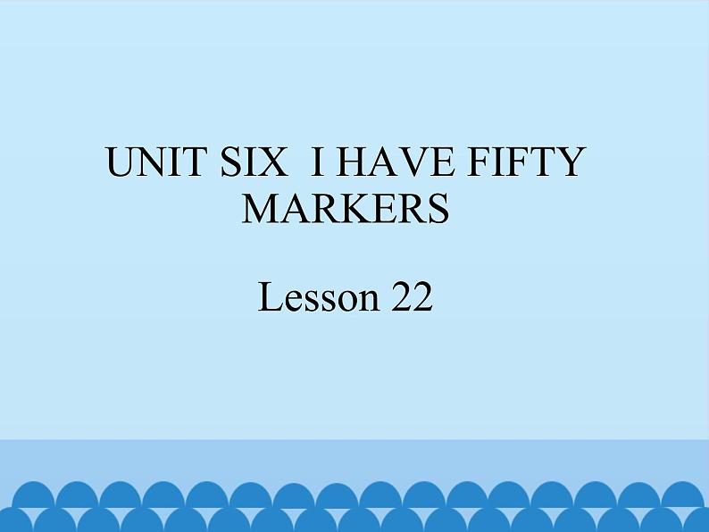 北京版小学三年级英语上册 UNIT SIX   Lesson 22   课件01