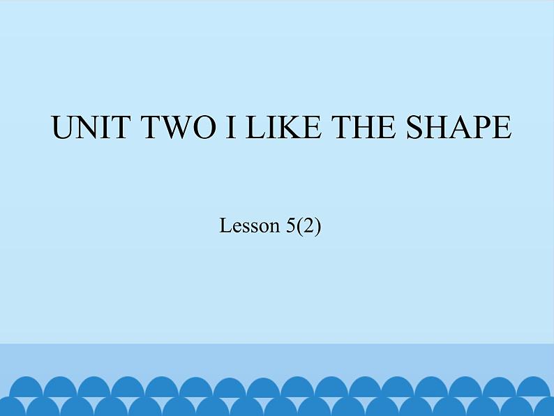 北京版小学三年级英语下册 UNIT TWO  I LIKE SHAPE-Lesson 5   课件101