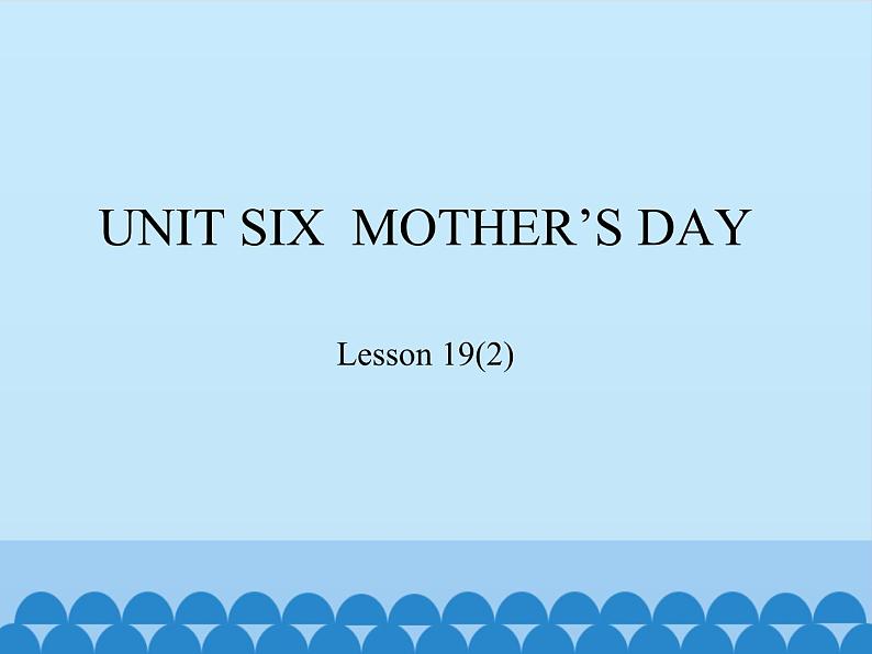 北京版小学三年级英语下册 UNIT SIX  MOTHER'S DAY-Lesson 19   课件101