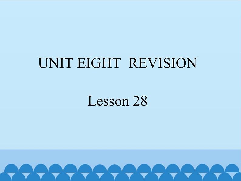 北京版小学三年级英语下册 UNIT EIGHT Lesson 28   课件第1页