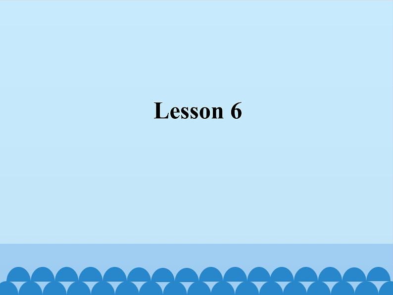 北京版小学四年级英语上册 UNIT TWO Lesson  6   课件01