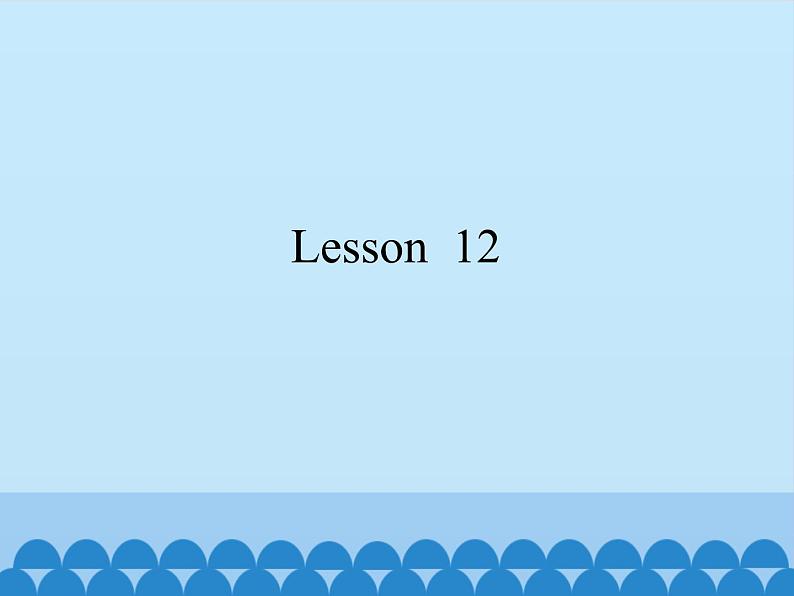 北京版小学四年级英语上册 UNIT THREE Lesson  12  课件01