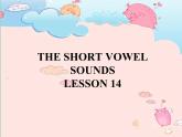 清华大学版小学英语三年级上册  UNIT 2 THE SHORT VOWEL SOUNDS Lesson 14   课件