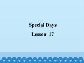 清华大学版小学英语三年级下册  UNIT 3 SPECIAL DAYS LESSON-17  课件