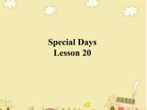 清华大学版小学英语三年级下册  UNIT 3 SPECIAL DAYS LESSON-20  课件