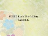 清华大学版小学英语五年级上册   UNIT 3 LITTLE ELLEN'S DIARY-lesson 20   课件