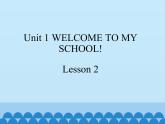 清华大学版小学英语五年级下册 UNIT 1 Welcome to my school!lesson 2   课件