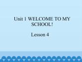 清华大学版小学英语五年级下册 UNIT 1 Welcome to my school!lesson 4   课件