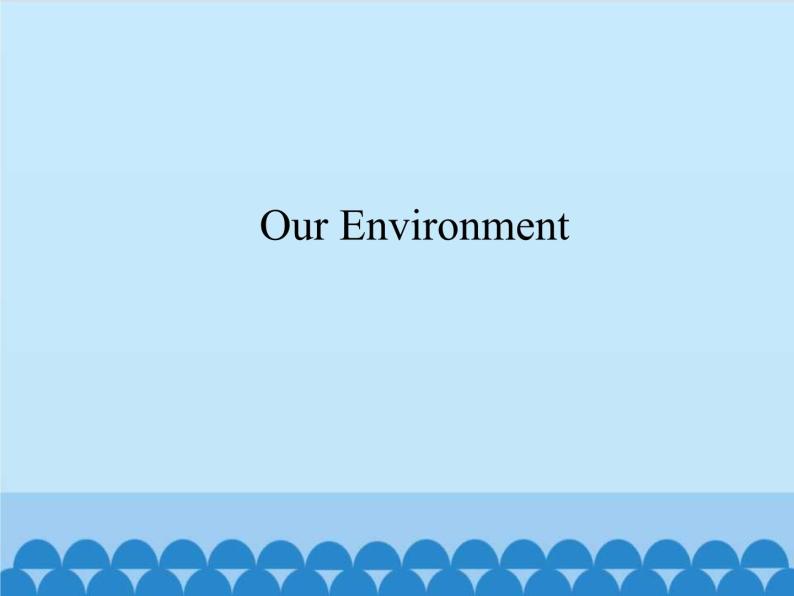 清华大学版小学英语五年级下册 UNIT 3 The Environment and Us  lesson 15   课件03