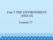 小学英语清华大学版五年级下册Unit 3 The environment and usLesson 17集体备课ppt课件