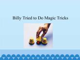 清华大学版小学英语五年级下册 UNIT 4  Billy's adventures lesson 25   课件