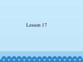 北京版小学四年级英语上册 UNIT FIVE  Lesson  17  课件