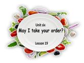 北京版小学四年级英语上册 UNIT SIX  MAY I TAKE YOUR ORDER-Lesson 19   课件1