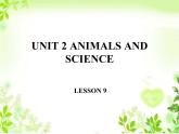 清华大学版小学英语六年级上册  UNIT 2 ANIMALS AND SCIENCE Lesson 9   课件