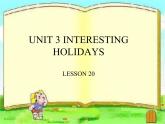 清华大学版小学英语六年级上册  UNIT 3 INTERESTING HOLIDAYS Lesson 20   课件