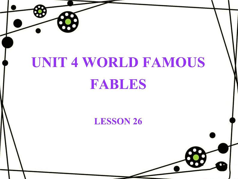 清华大学版小学英语六年级上册 UNIT 4 WORLD FAMOUS FABLES Lesson 26   课件01