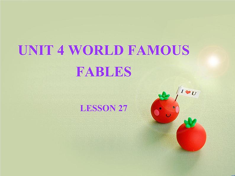 清华大学版小学英语六年级上册 UNIT 4 WORLD FAMOUS FABLES Lesson 27   课件01