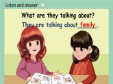 人教版 PEP小学英语四年级上册Unit 6 Meet my family! PA Let's talk& Let’s count课件PPT