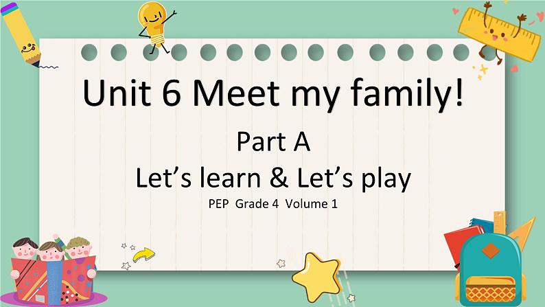 人教版 PEP小学英语四年级上册Unit 6 Meet my family PA Let's learn& Let’s play课件PPT01