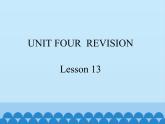 北京版小学四年级英语下册 UNIT FOUR  REVISION Lesson 13   课件