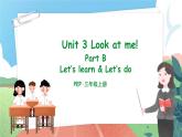 Unit 3 Look at me PB Let's learn 课件-2023-2024学年小学英语三年级上册 （人教PEP版）