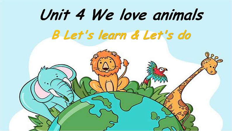 Unit 4 We love animal Part B Let 's learn 课件 修改（三上）第1页