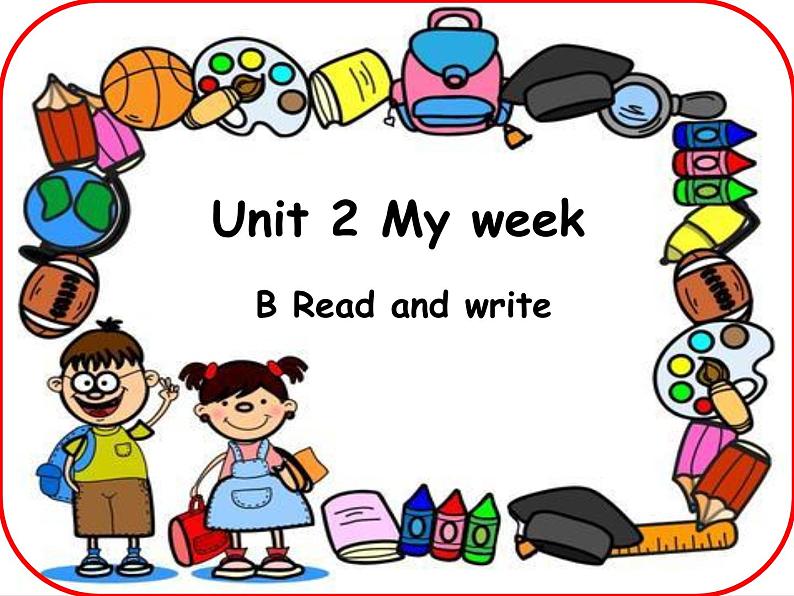 Unit 2 My week Part C Read and write 课件（五上）01