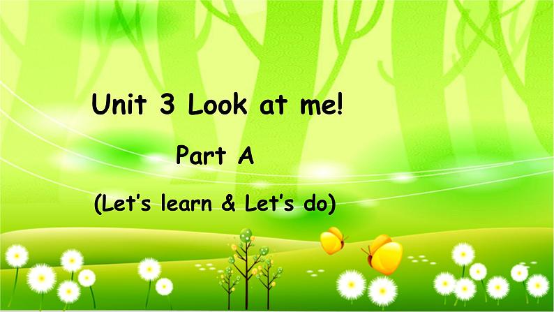 人教版(PEP)英语三年级上册Unit 3 Look at me!Part A(Let’s learn & Let’s do)课件01