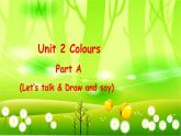 人教版(PEP)英语三年级上册Unit 2 ColoursPart A(Let’s talk & Draw and say)课件