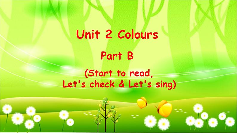 人教版(PEP)英语三年级上册Unit 2 ColoursPart B(Start to read,Let 's check & Let 's sing)课件第1页