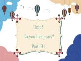 人教版(PEP)三年级下册 Unit 5 Do you like pears PartB1课件