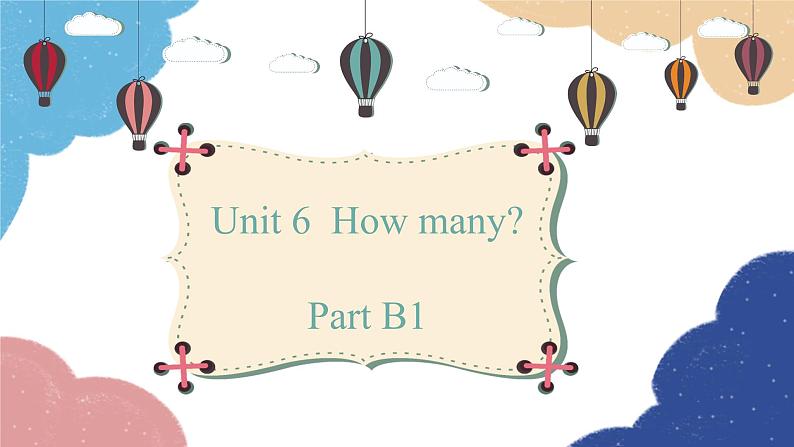 人教版(PEP)三年级下册 Unit 6 How many Part B1课件01