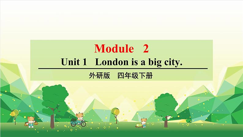 外研版（三起）英语四年级下册 Module 2Unit 1 London is a big city课件01