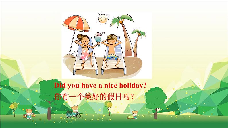 外研版（三起）英语四年级下册 Module 9Unit 2 Did you have a nice holiday课件04