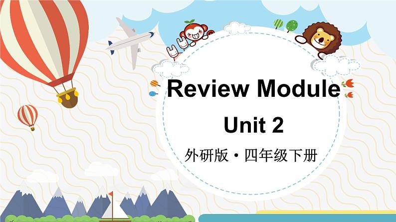 Review Module Unit 2（课件+素材）外研版（三起）英语四年级下01